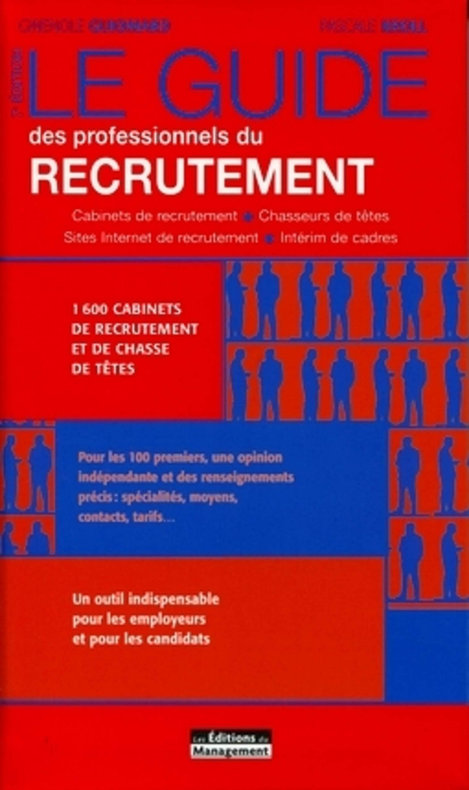 Le guide des professionnels du recrutement : 1600 cabinets de recrutement et de chasse de têtes book