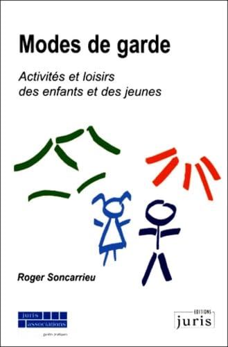 Modes de garde : Activités et loisirs des enfants et des jeunes book