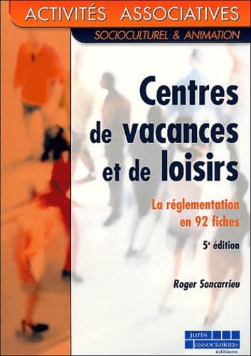 Centres de vacances et de loisirs : La règlementation en 92 fiches book