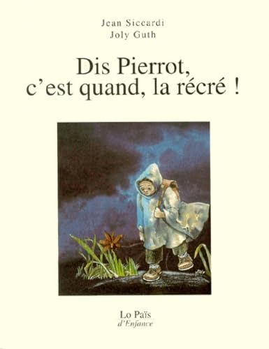 Dis Pierrot, c'est quand la récré ! Books