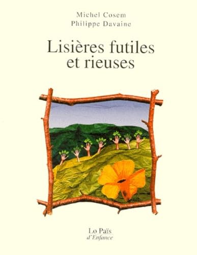 Lisieres Futiles Et Rieuses book
