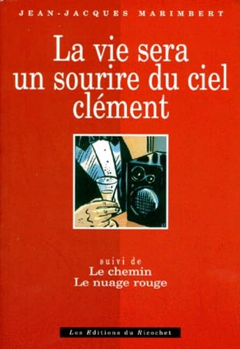 La vie sera un sourire du ciel clément book