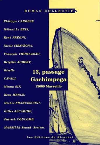 13, passage Gachimpega, 13000 Marseille book