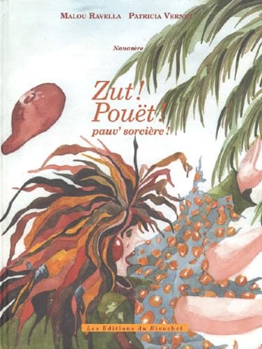 Nananère : Zut ! Pouët ! Pauv' sorcière ! book