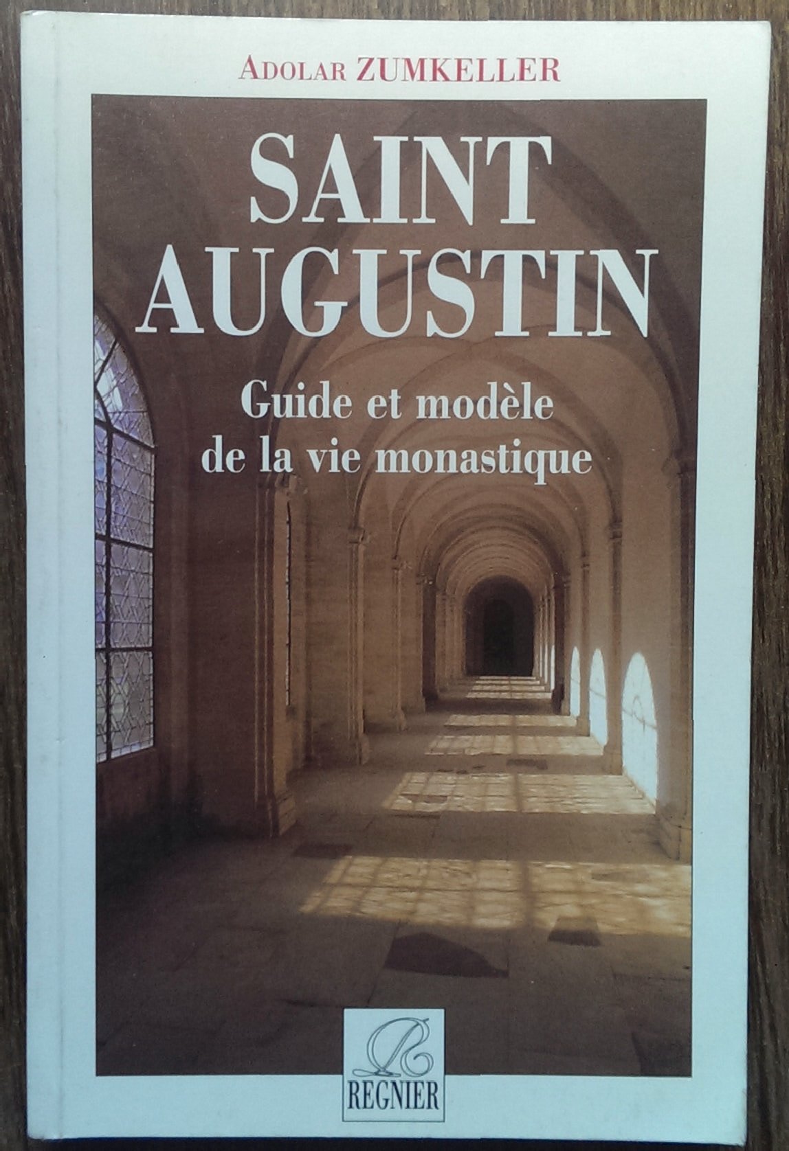 Saint Augustin: Guide et modèle de la vie monastique book