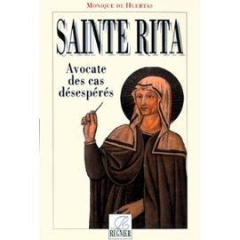 Sainte Rita Avocate Des Cas Desesperes book