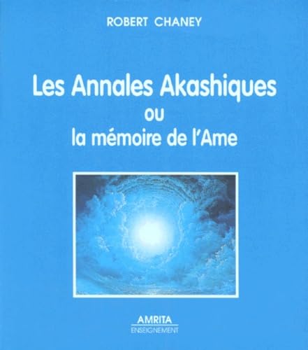 Les annales akashiques ou La mémoire de l'âme book