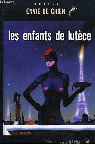 Les enfants de lutece t.2 Books