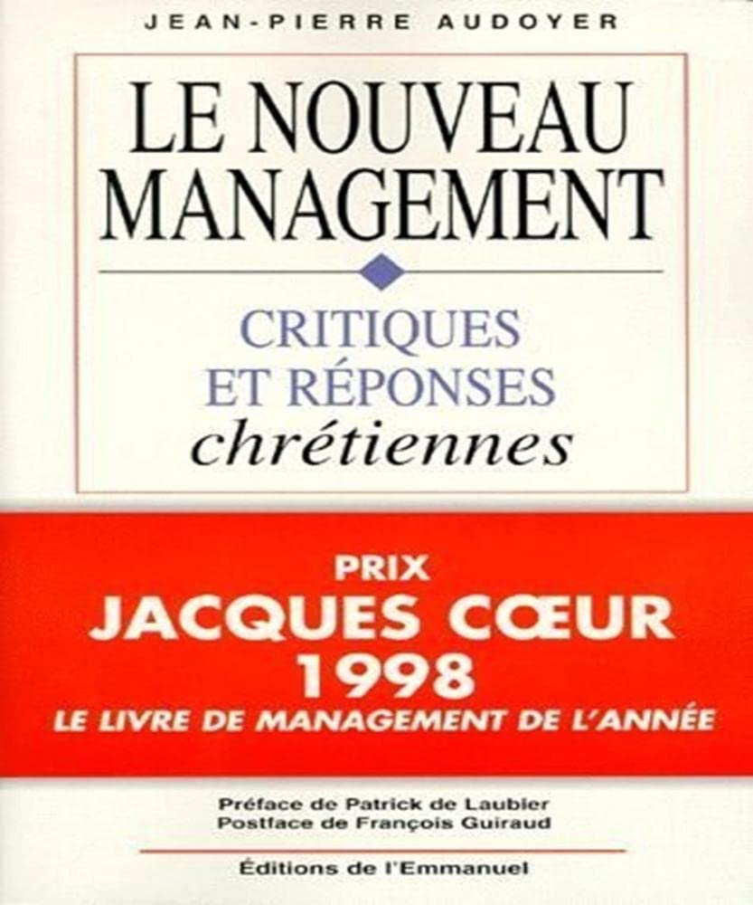 Le Nouveau Management - Critiques Et Réponses Chrétiennes book