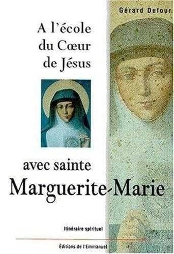 A l'école du coeur de Jésus avec sainte Marguerite-Marie book