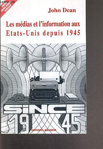 Les médias et l'information aux États-Unis depuis 1945 book