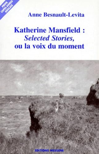 Katherine Mansfield: "Selected stories", ou la voix du moment book