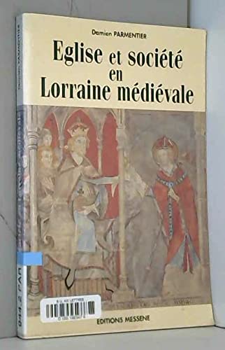 Église et société en Lorraine médiévale book