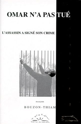 Omar N'A Pas Tue. L'Assassin A Signe Son Crime book