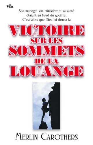 Victoire sur les sommets de la louange book
