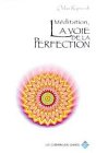 Méditation, la voie de la perfection book