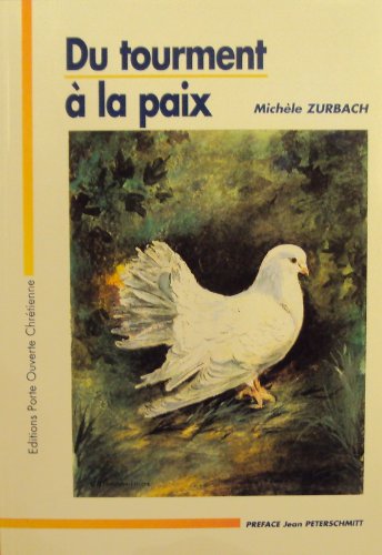 Du tourment à la paix book