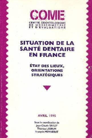 Situation santé dentaire en France, état des lieux, orientations stratégiques book