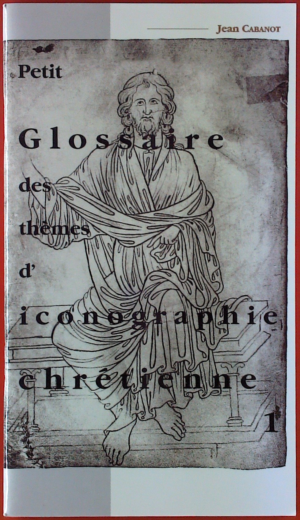 Petit glossaire des thèmes d'iconographie chrétienne.: Tome 1 book