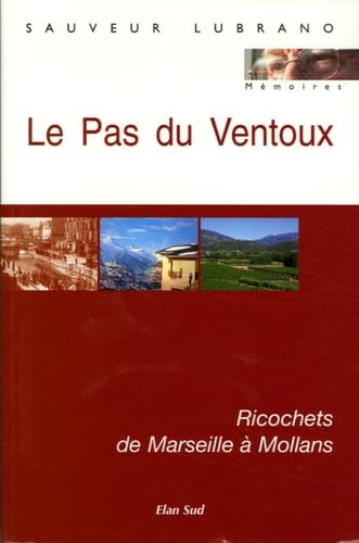 Le Pas du Ventoux: Ricochets de Marseille à Mollans book