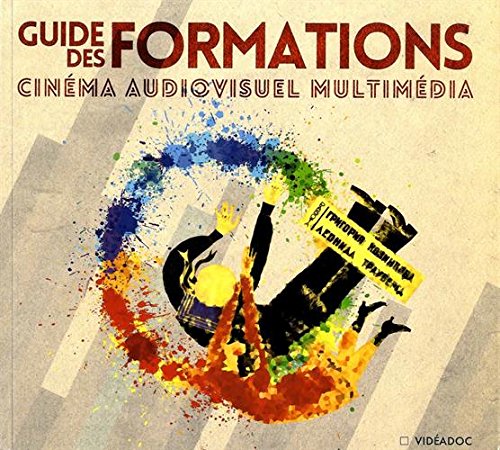 Guide des formations aux métiers du cinéma, de l'audiovisuel et de la création multimédia Books