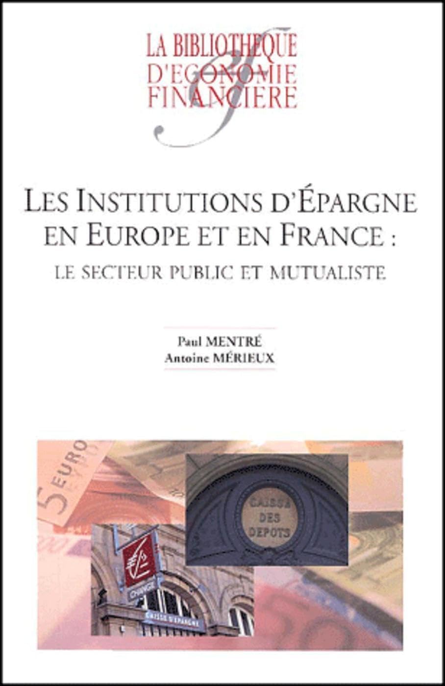 Les institutions d'épargne en Europe et en France: Le secteur public et mutualiste book