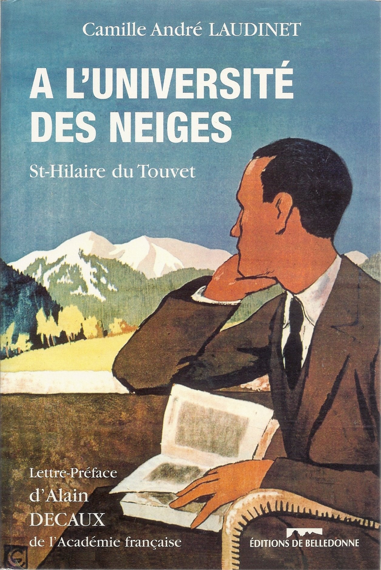 A L'Universite Des Neiges. Saint-Hilaire Du Touvet Books