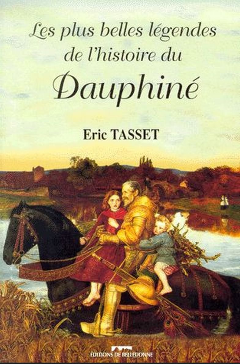 Les Plus Belles Legendes De L'Histoire Du Dauphine book
