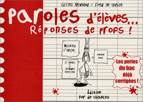 Paroles d'élèves... Réponses de profs ! les perles du bac déjà corrigées Books