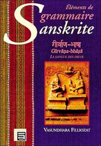 Eléments de grammaire sanskrite : Girvana-Bhasa la langue des dieux book
