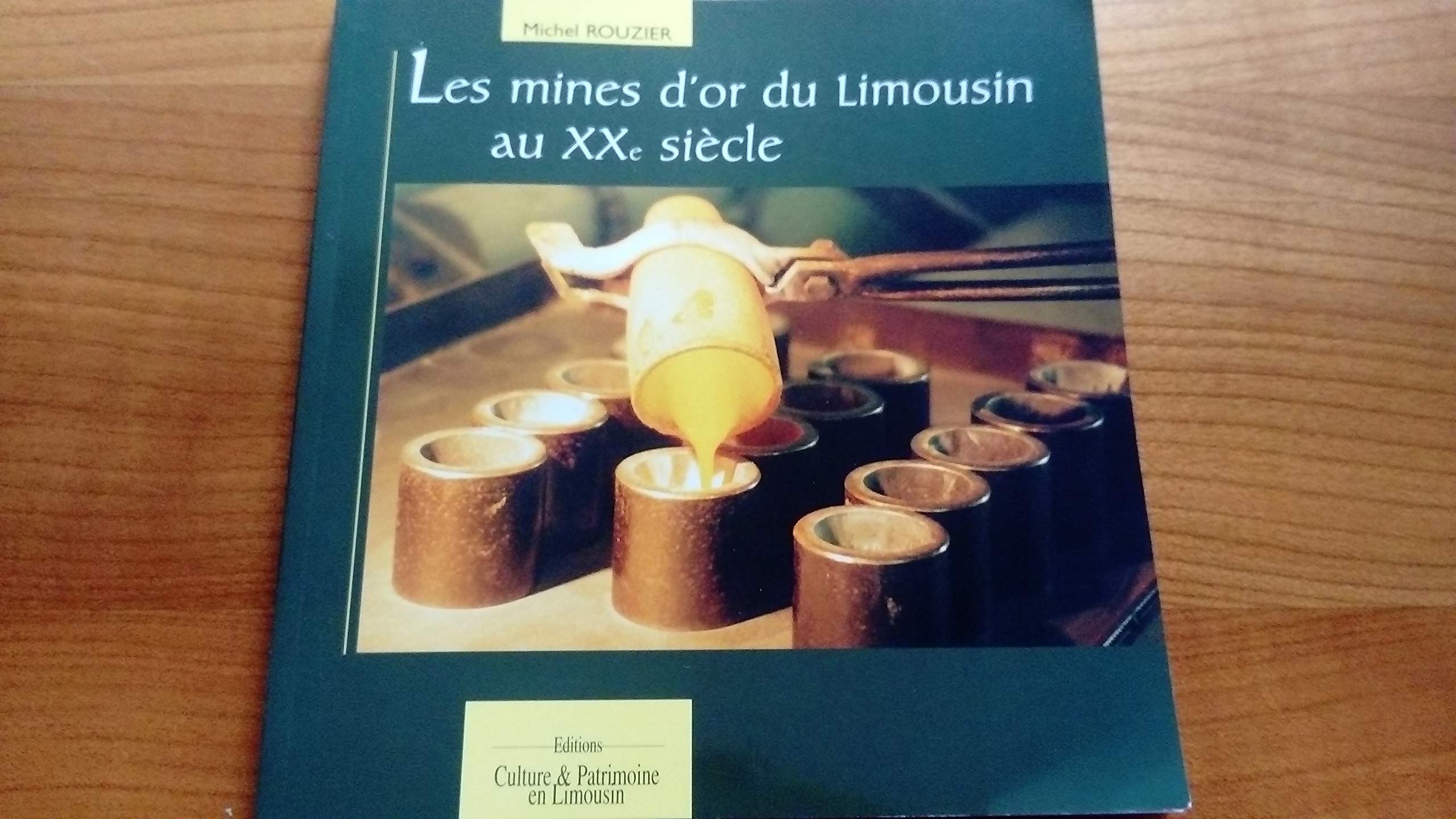 Les mines d'or du Limousin au XXe siècle Books