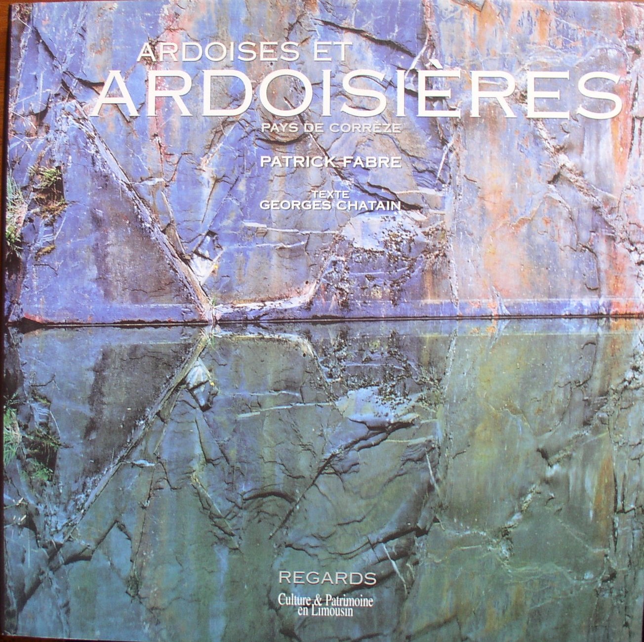 ARDOISES ET ARDOISIERES PAYS DE CORREZE: Pays de Corrèze Books
