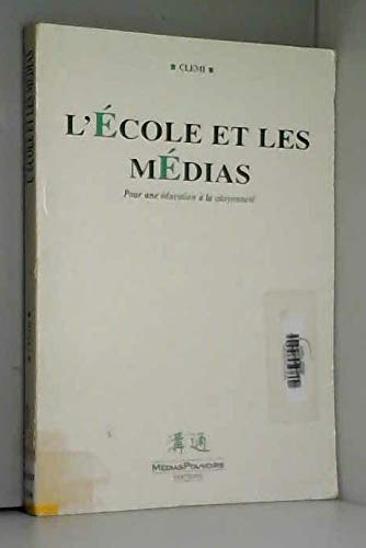 L'école et les Médias. Pour une éducation à la citoyenneté book