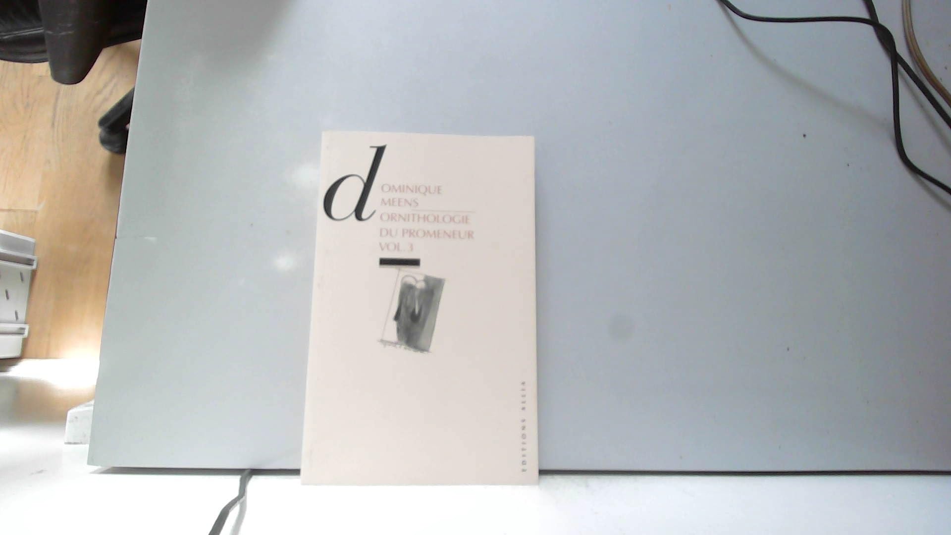 Ornithologie du promeneur. Vol. 3 Contemporary literature