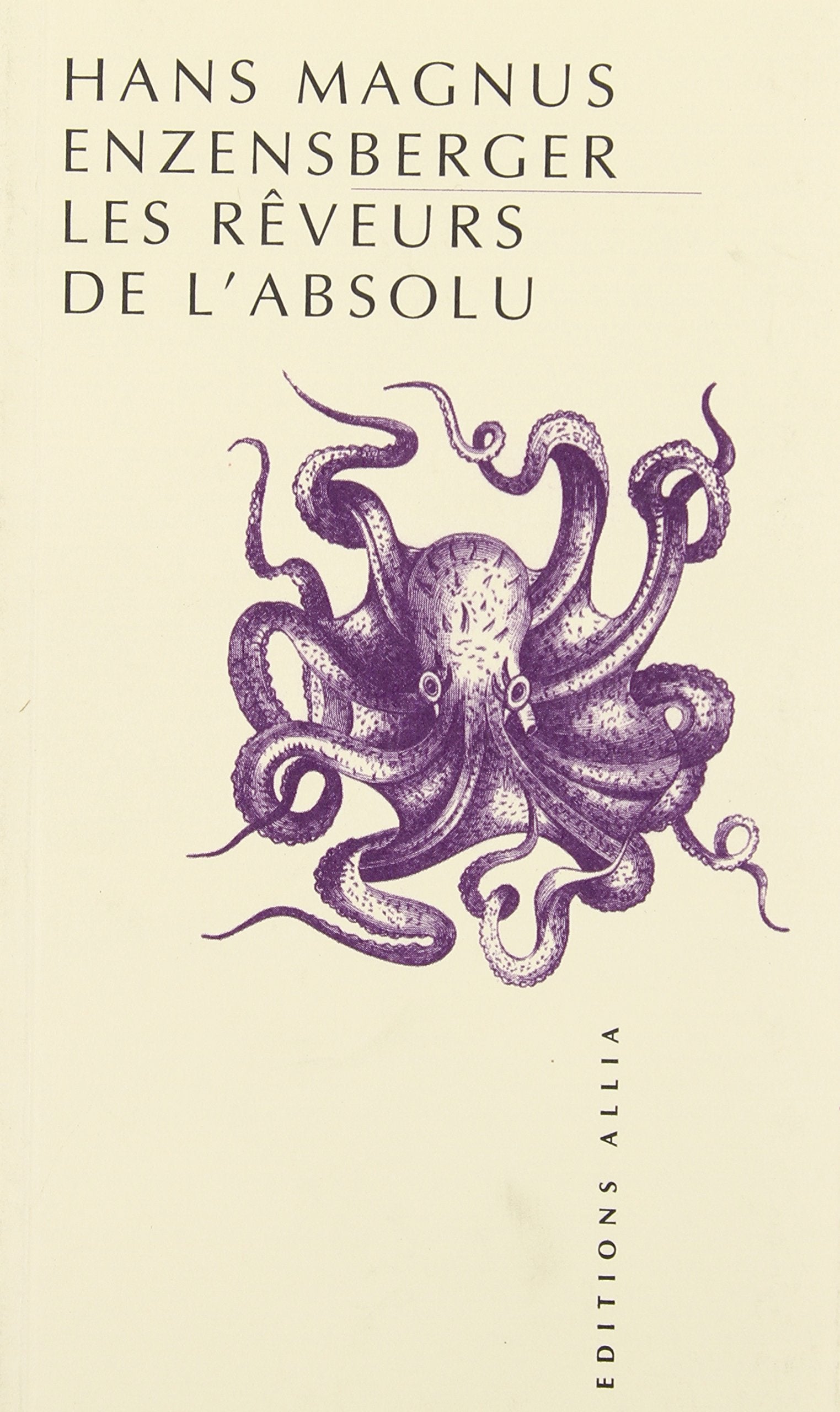 Les Rêveurs de l'absolu book