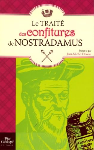 Le traité des confitures de Nostradamus book