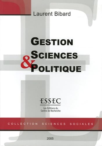 Gestion, Sciences et Politique: Essais de philosophie de la gestion Books