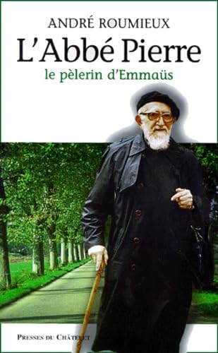 L'Abbé Pierre: Le pèlerin d'Emmaüs book