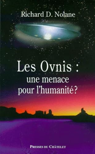 Les ovnis, une menace pour l'humanité Religion & Esotericism