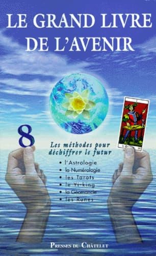 Le Grand Livre de l'avenir book
