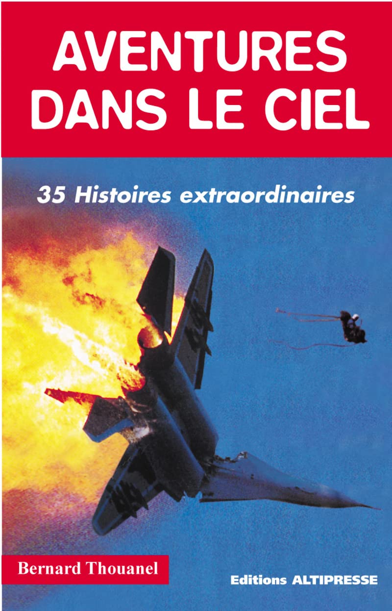 Aventures dans le ciel : 35 histoires extraordinaires book