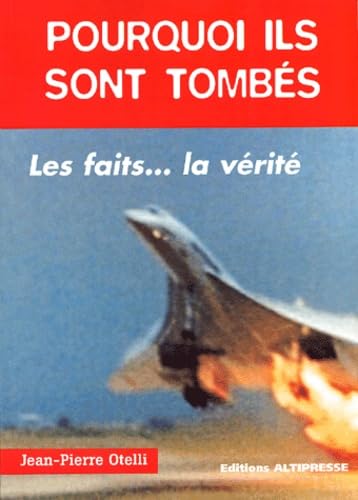 Pourquoi Ils Sont Tombes. Les Faits... La Verite Leisure & Fun