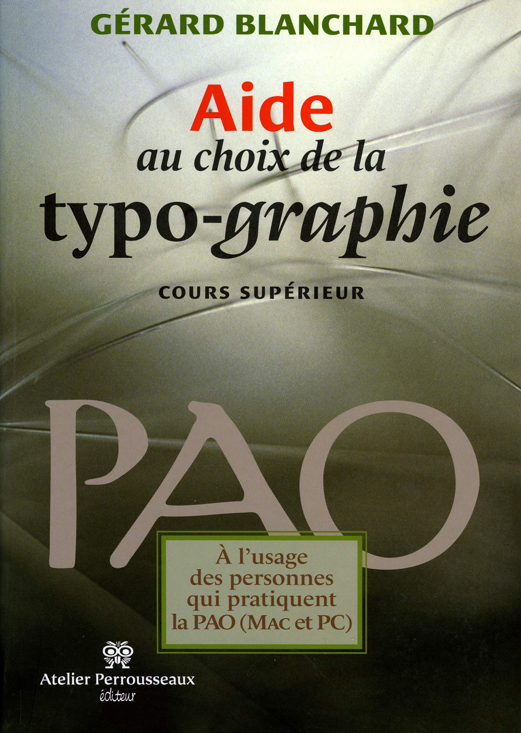 Aide au choix de la typographie: Cours supérieur Film, Art & Culture