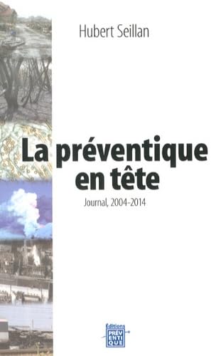 La préventique en tête: Journal, 2004-2014 Books