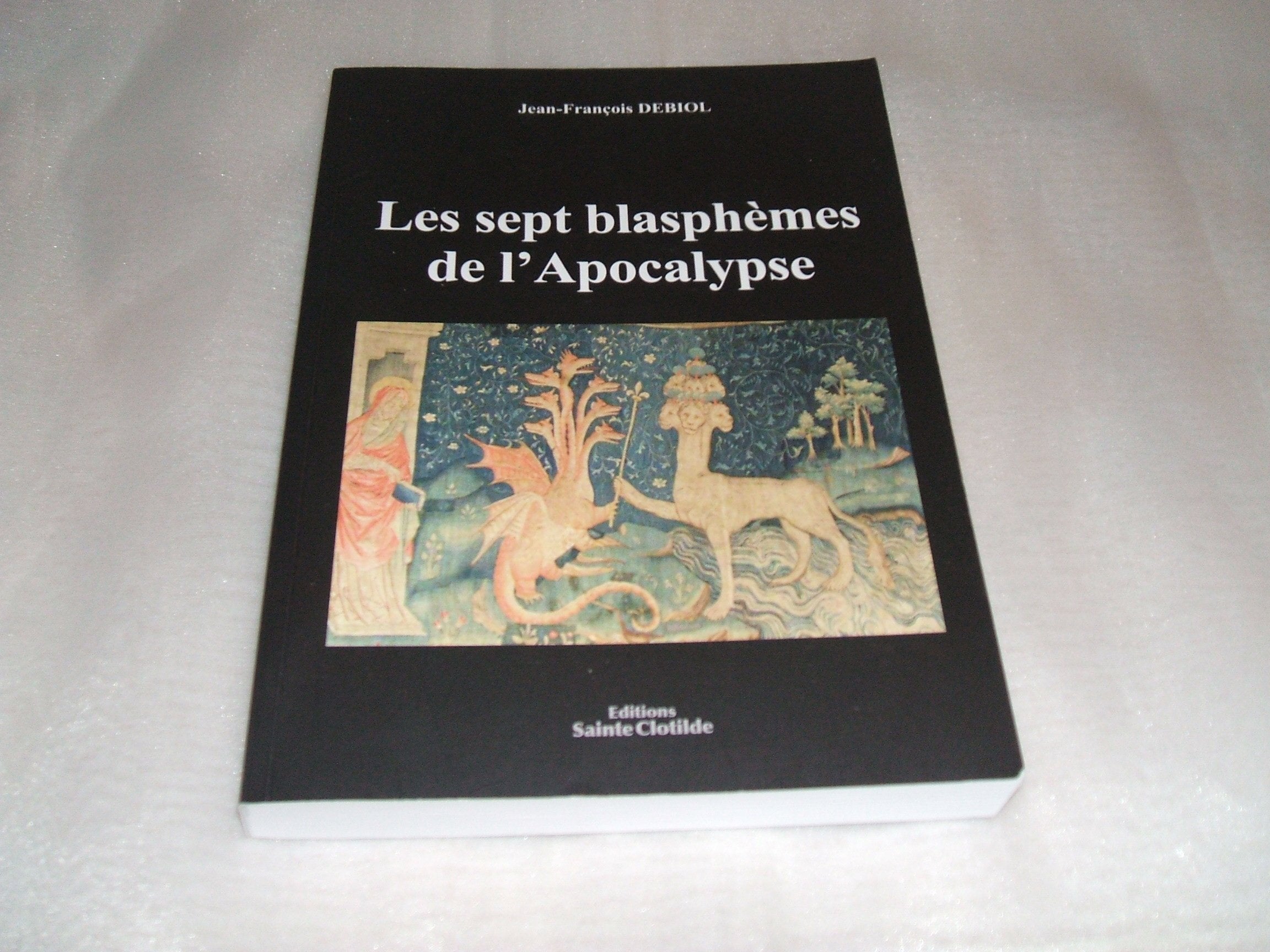 Les sept blasphèmes de l'Apocalypse Books