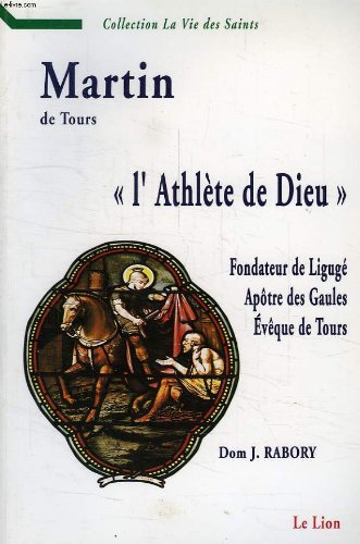 MARTIN DE TOURS, 'L'ATHLETE DE DIEU' book