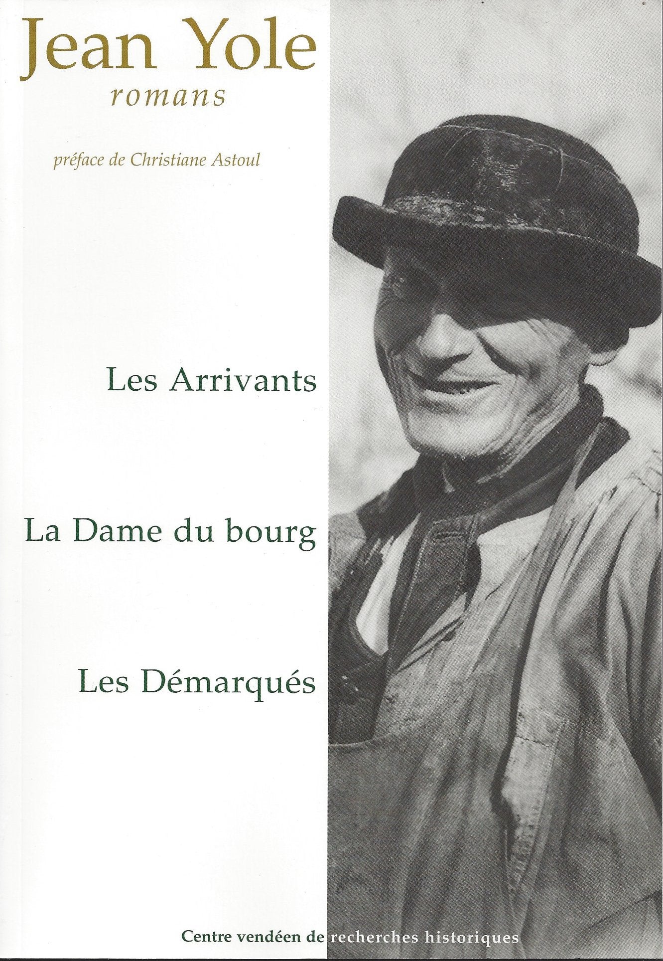Romans: Les Arrivants, La Dame du bourg, Les Démarqués Books