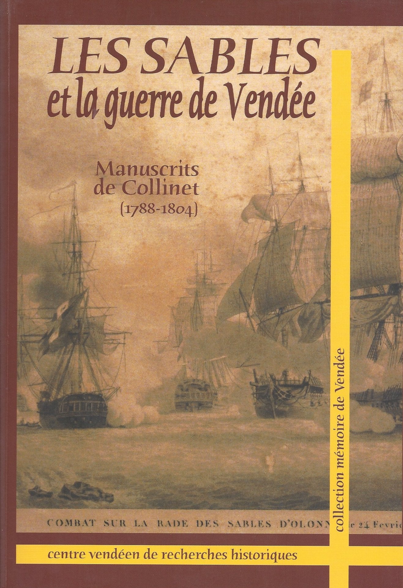 LES SABLES ET LA GUERRE DE VENDEE: Manuscrit de Collinet (1788-1804) Books