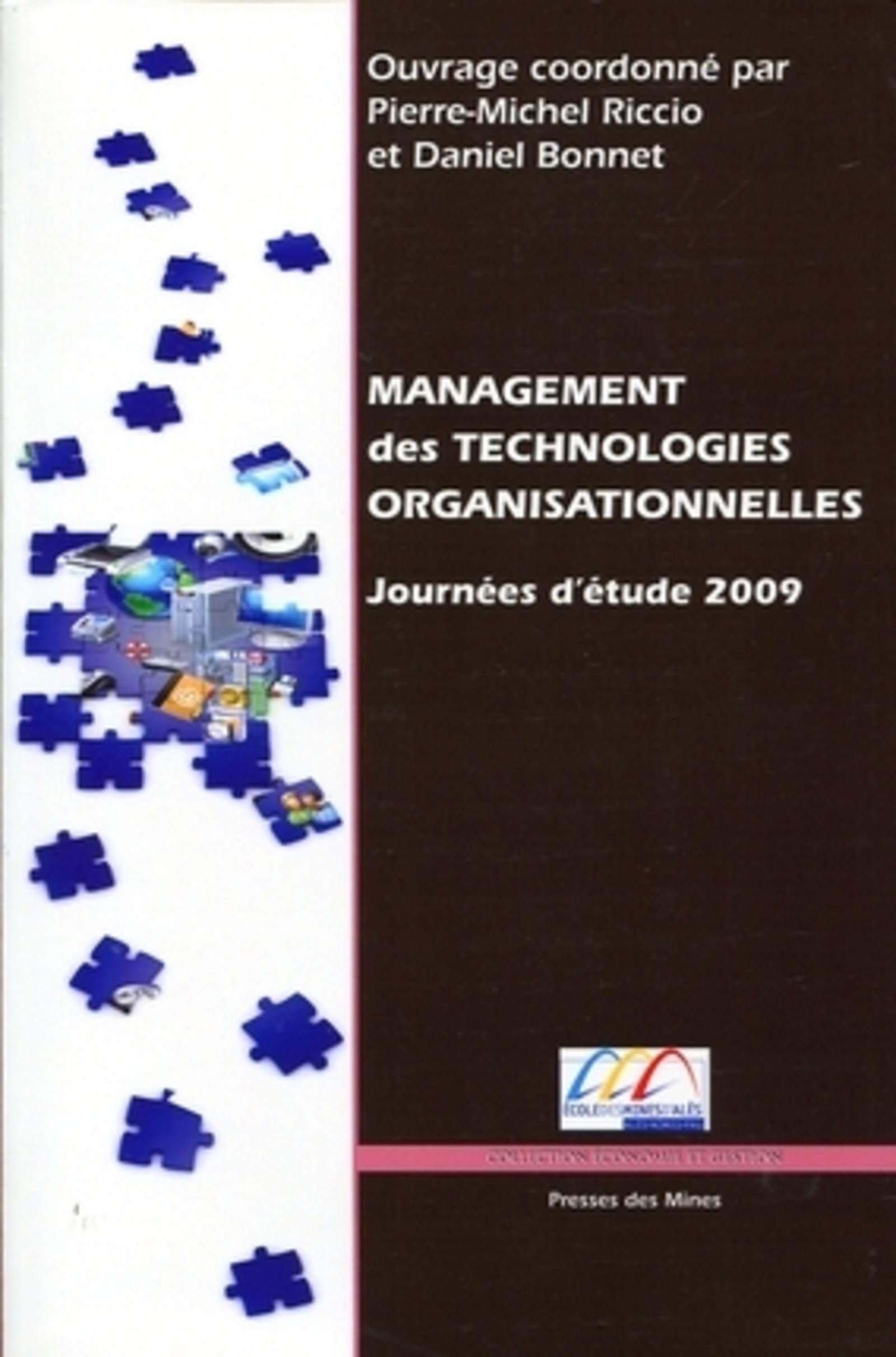 Management des technologies organisationnelles: Journée d'étude 2009 book