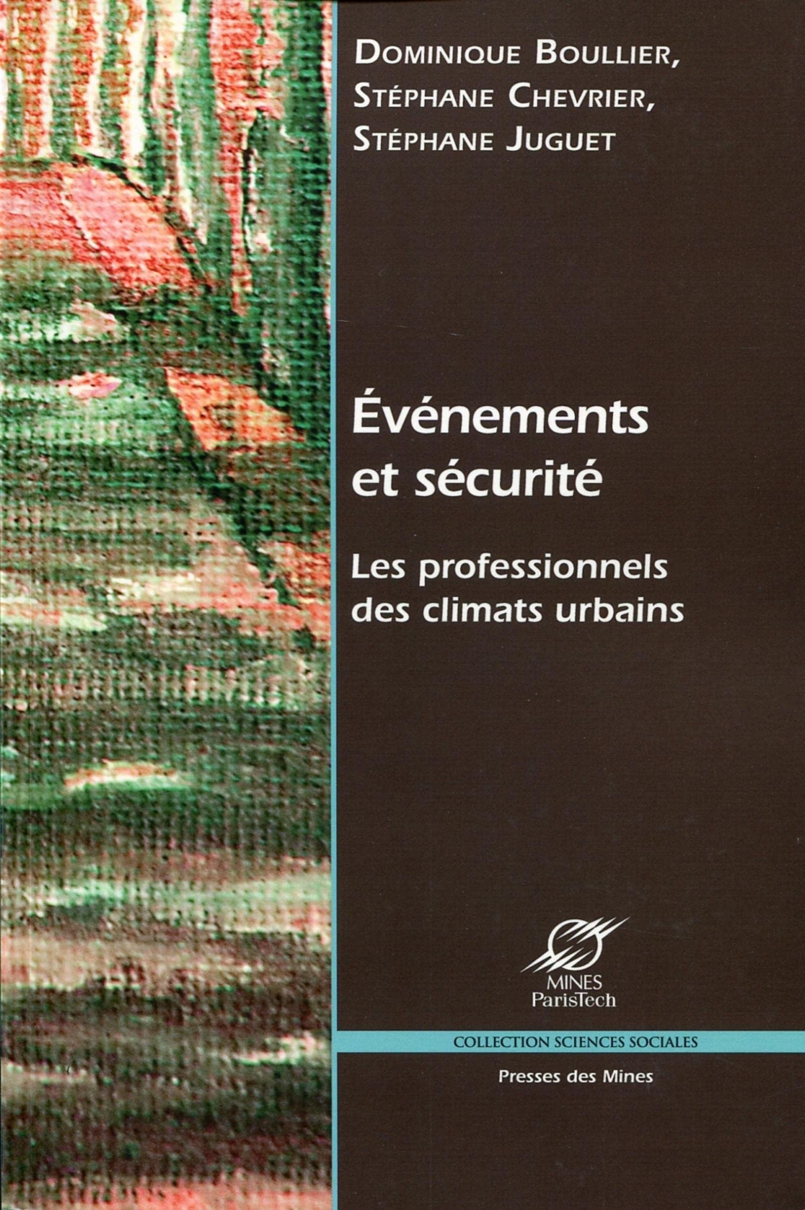 Événéments et sécurité: Les professionnels des climats urbains. book
